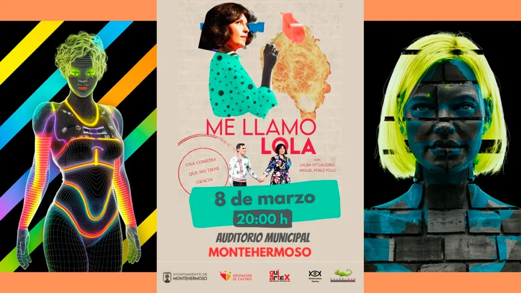 Obra: "Me llamo Lola" Celebrando el Día Internacional de la Mujer en Montehermoso
