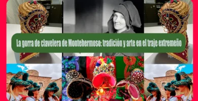 La gorra de clavelera de Montehermoso: tradición y arte en el traje extremeño