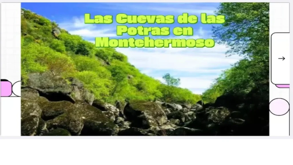 Las Cuevas de las Potras Patrimonio Natural y Cultural de Montehermoso