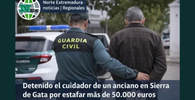 Detenido el cuidador de un anciano en Sierra de Gata por estafar más de 50.000 euros