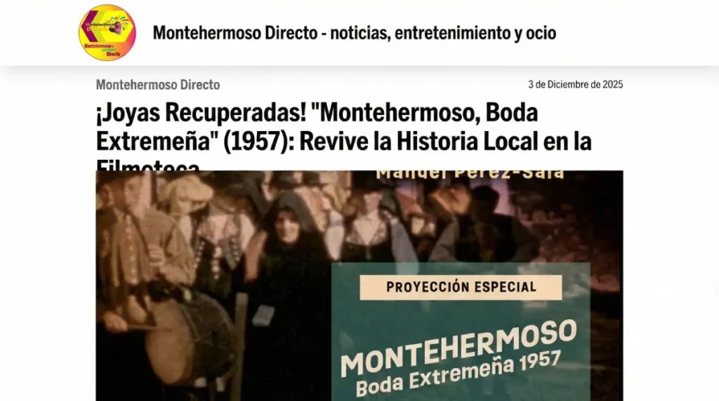 ¡Joyas Recuperadas! "Montehermoso, Boda Extremeña" (1957): Revive la Historia Local en la Filmoteca