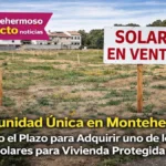 ¡Oportunidad Única en Montehermoso! Abierto el Plazo para Adquirir uno de los 24 Solares para Vivienda Protegida