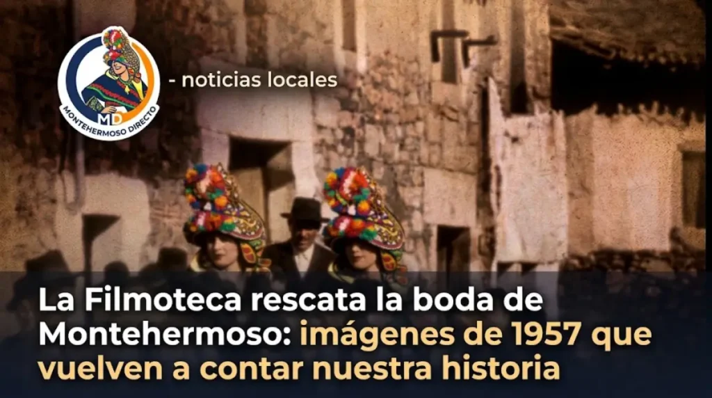 La Filmoteca rescata la boda de Montehermoso