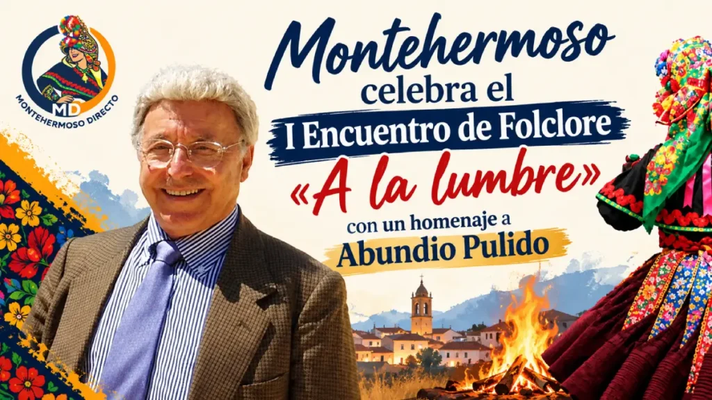 Montehermoso celebra el I Encuentro de Folclore «A la lumbre» con un homenaje a Abundio Pulido